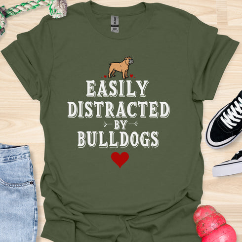 Easily distracted by bulldogs - V2 - Cute Paw T-Shirt